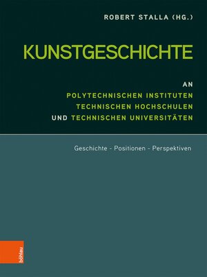 cover image of Kunstgeschichte an Polytechnischen Instituten, Technischen Hochschulen und Technischen Universitäten